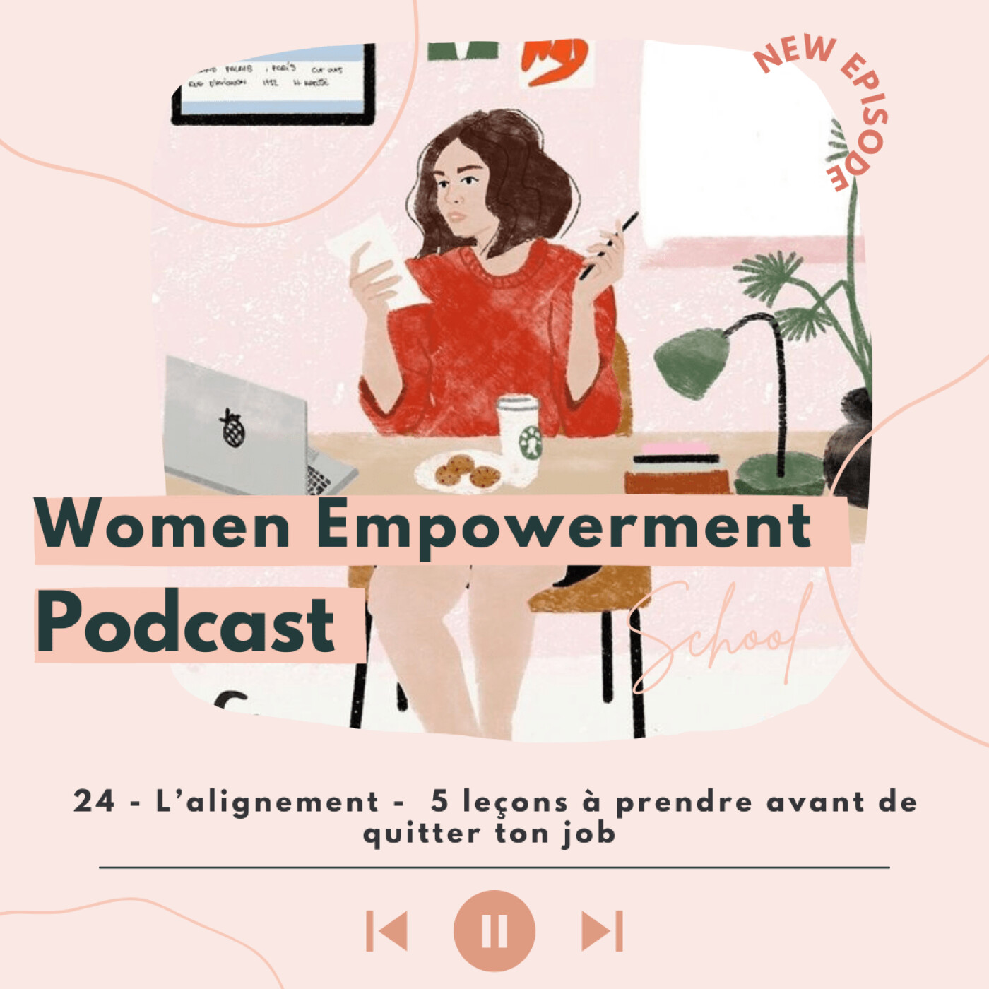 24. L'alignement - 5 leçons à prendre avant de quitter ton job episode artwork