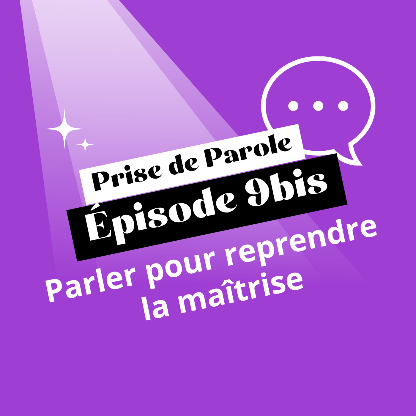 Teaser - Parler pour reprendre la maîtrise