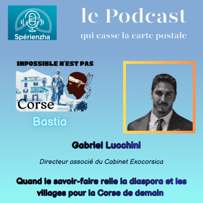 Impossible n’est pas Corse ! - Gabriel Lucchini, Associé du Cabinet Exocorsica cover