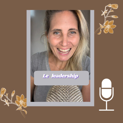 Tips Business #4 : "Le leadership" | Camille Le Feuvre cover