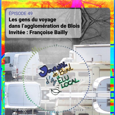 49 - Les gens du voyage. Invitée : Françoise Bailly cover