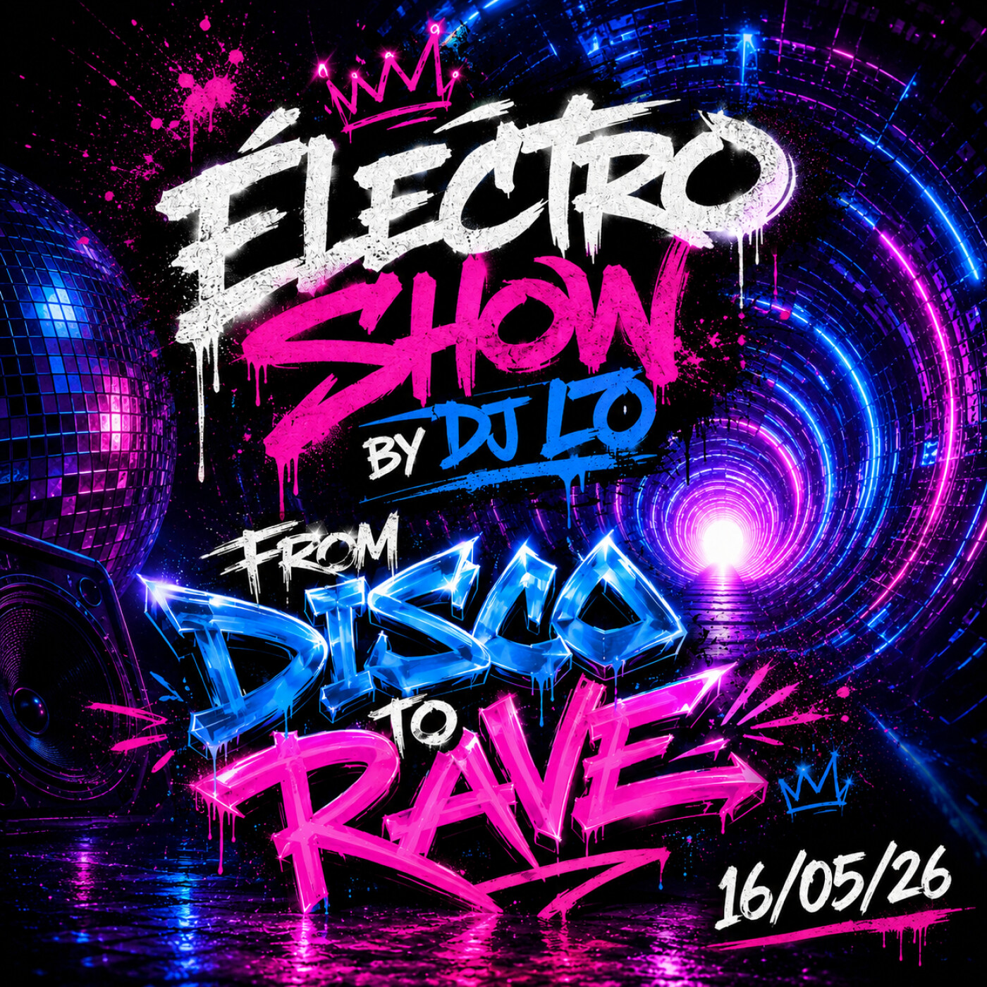 electro show by dj lo  from disco to rave  16/05/26