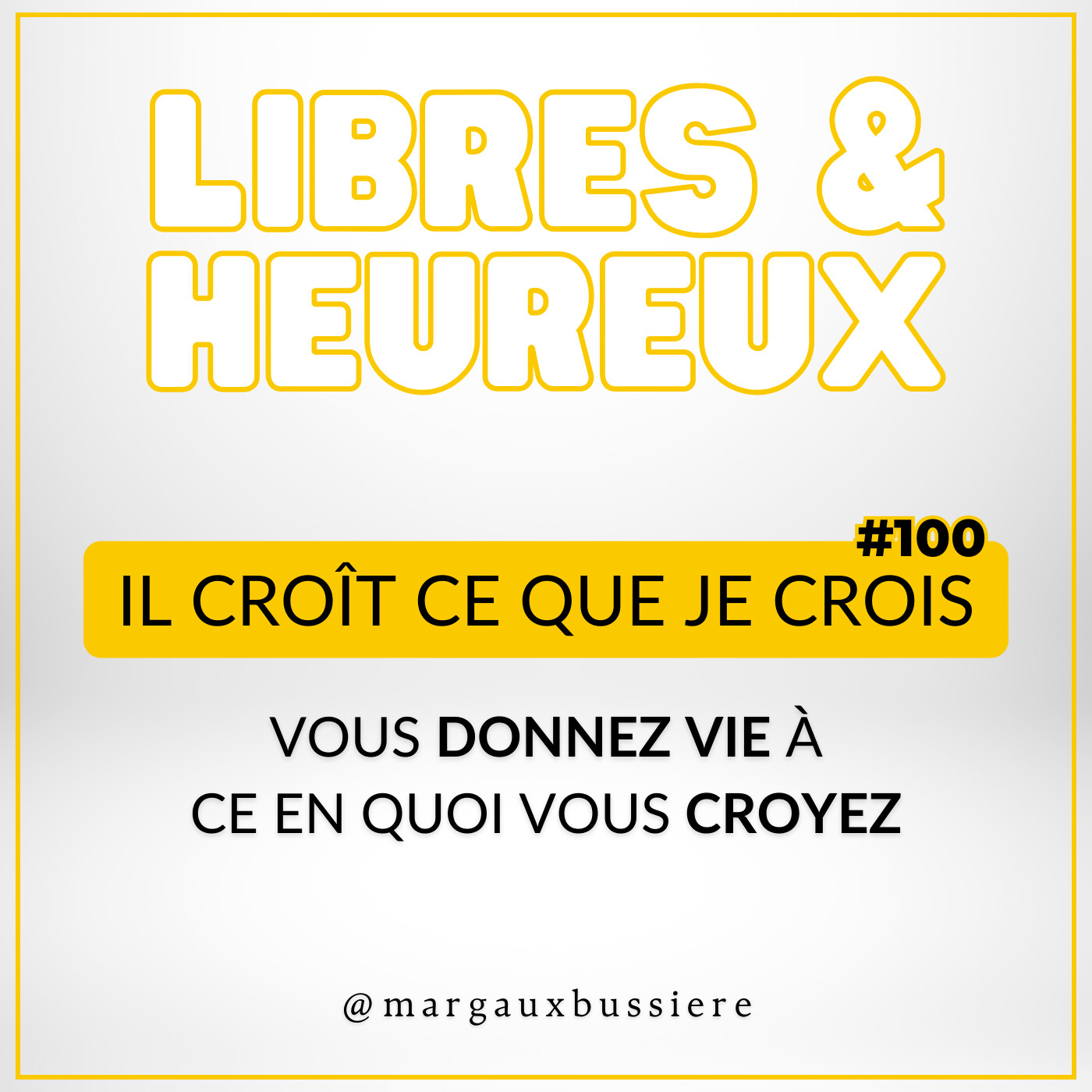 #100 - Il CROÎT en moi ce que je CROIS en moi ! 🌱