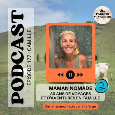 #177 - Maman nomade : 30 ans de voyages et d'aventures en famille | Partie 2 cover