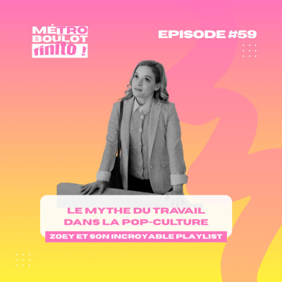 59. Entre diversité et micro-management avec Zoey et son incroyable playlist ! cover