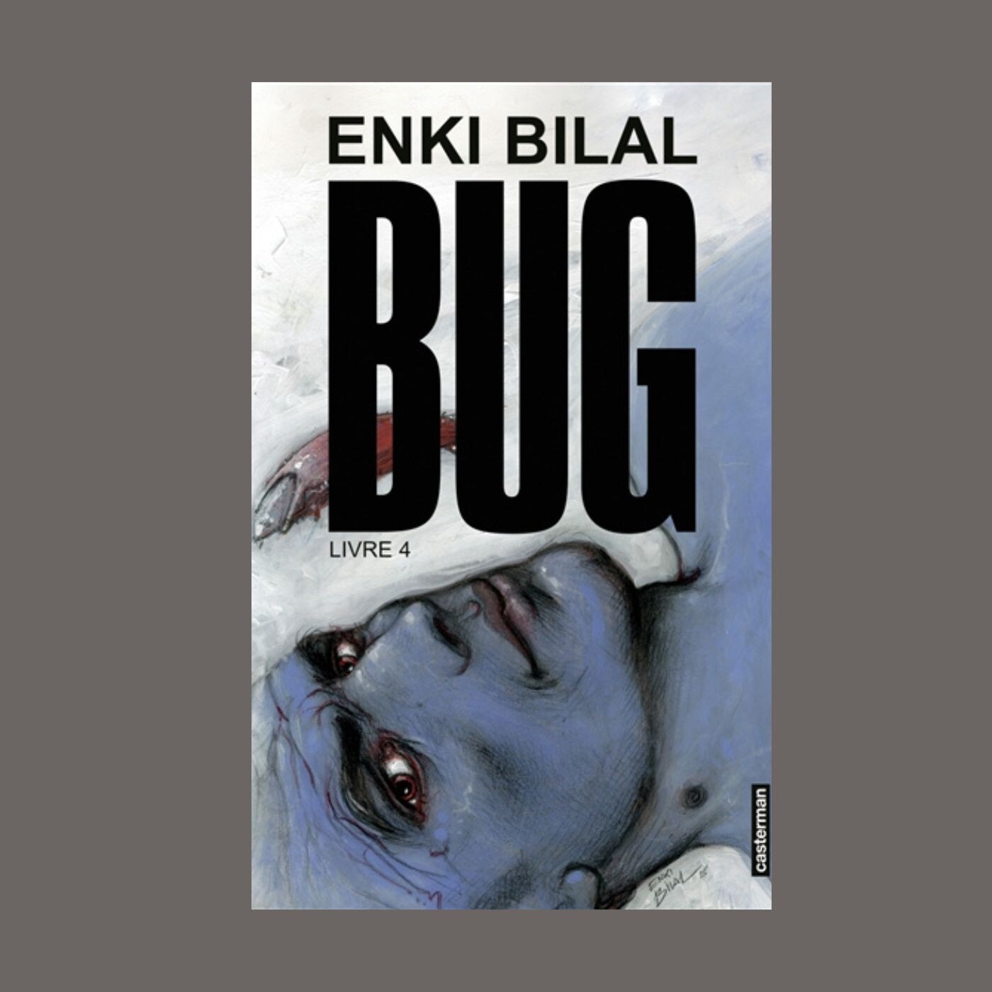 Enki Bilal - Bug, Vol. 4
