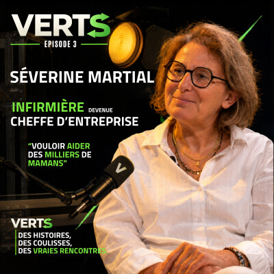 INFIRMIERE, ELLE CREE DES ASSOCIATIONS PUIS FONDE L'ENTREPRISE NEOBULLE POUR AIDER DES MILLIERS DE MAMANS ! - Séverine Martial - Episode 3 cover