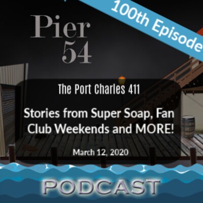 The Port Charles 411: Stories from Super Soap, Fan Club Weekends and MORE! 3/12/2020 cover
