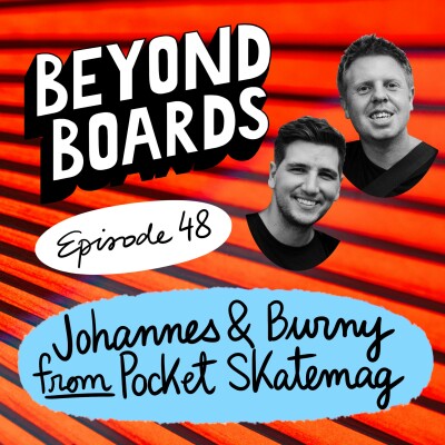 Episode 48 - Johannes and Burny from Pocket Skatemag cover