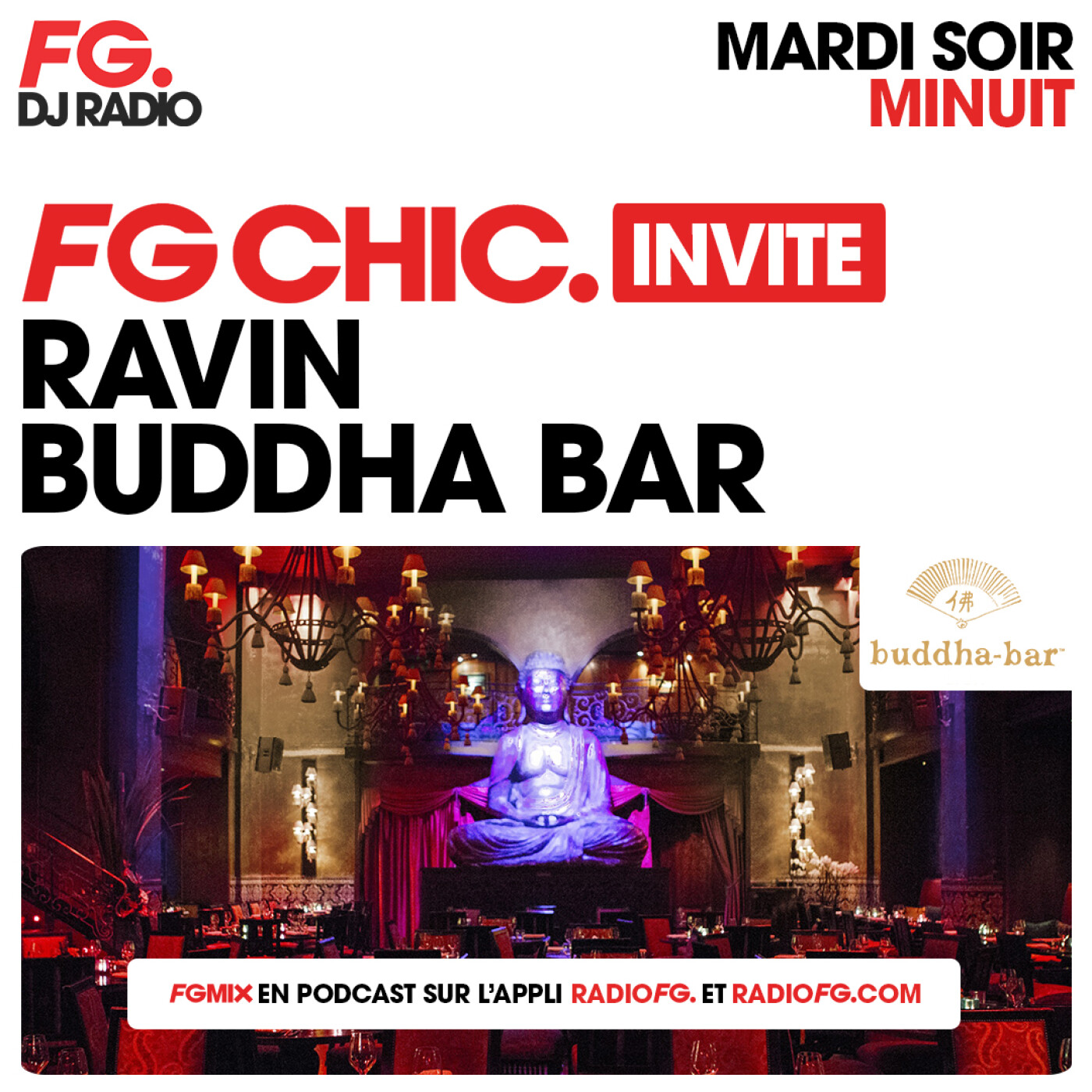 FG CHIC INVITE : LE BUDDHA BAR AVEC RAVIN episode artwork