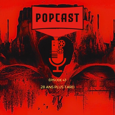 EP 43 : 28 ans plus tard cover