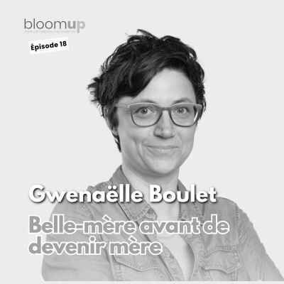 [Extrait] - Gwenaëlle Boulet - Belle-mère avant de devenir mère (@gwenaelle_boulet) cover