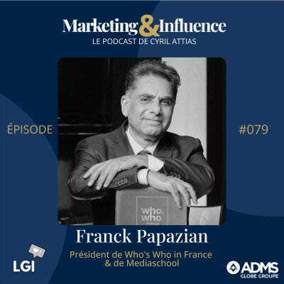 #79 - Franck Papazian - Entrepreneur influent cover