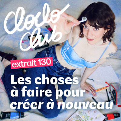 extrait #130 Les choses à faire pour créer à nouveau cover