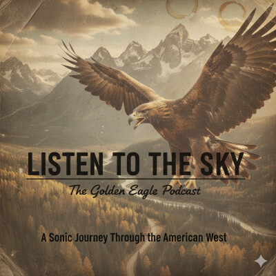 Listen to the Sky: The Golden Eagle Odyssey cover