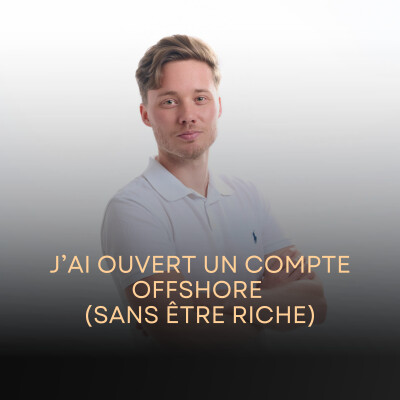 J'ai ouvert un compte OFFSHORE (avec peu d'argent) - Banques étrangères, diversification et protection de patrimoine cover