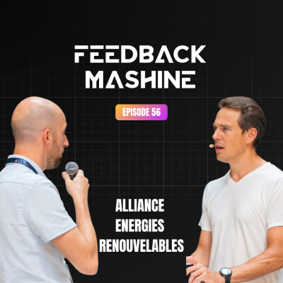 Feedback Mashine #1 - Alliance Énergie Renouvelable : agrivoltaïsme + agroécologie cover