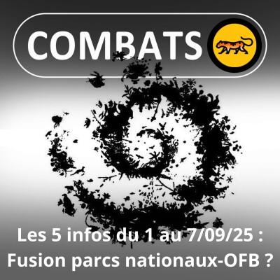 S05E02 Les 5 infos de la semaine : Une fusion des 11 parcs nationaux avec l'OFB ? cover