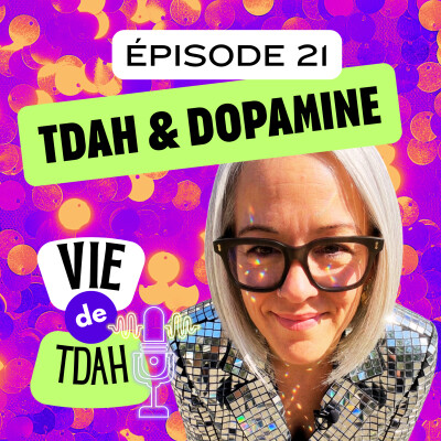 E21 - TDAH et Dopamine cover