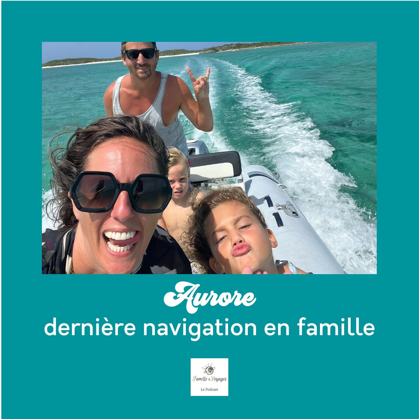 đ AURORE - DerniĂšre navigation en famille Ă bord de Tropicool - voyage en famille entre Mexique, Isla Mujeres & Bahamas (rediff)