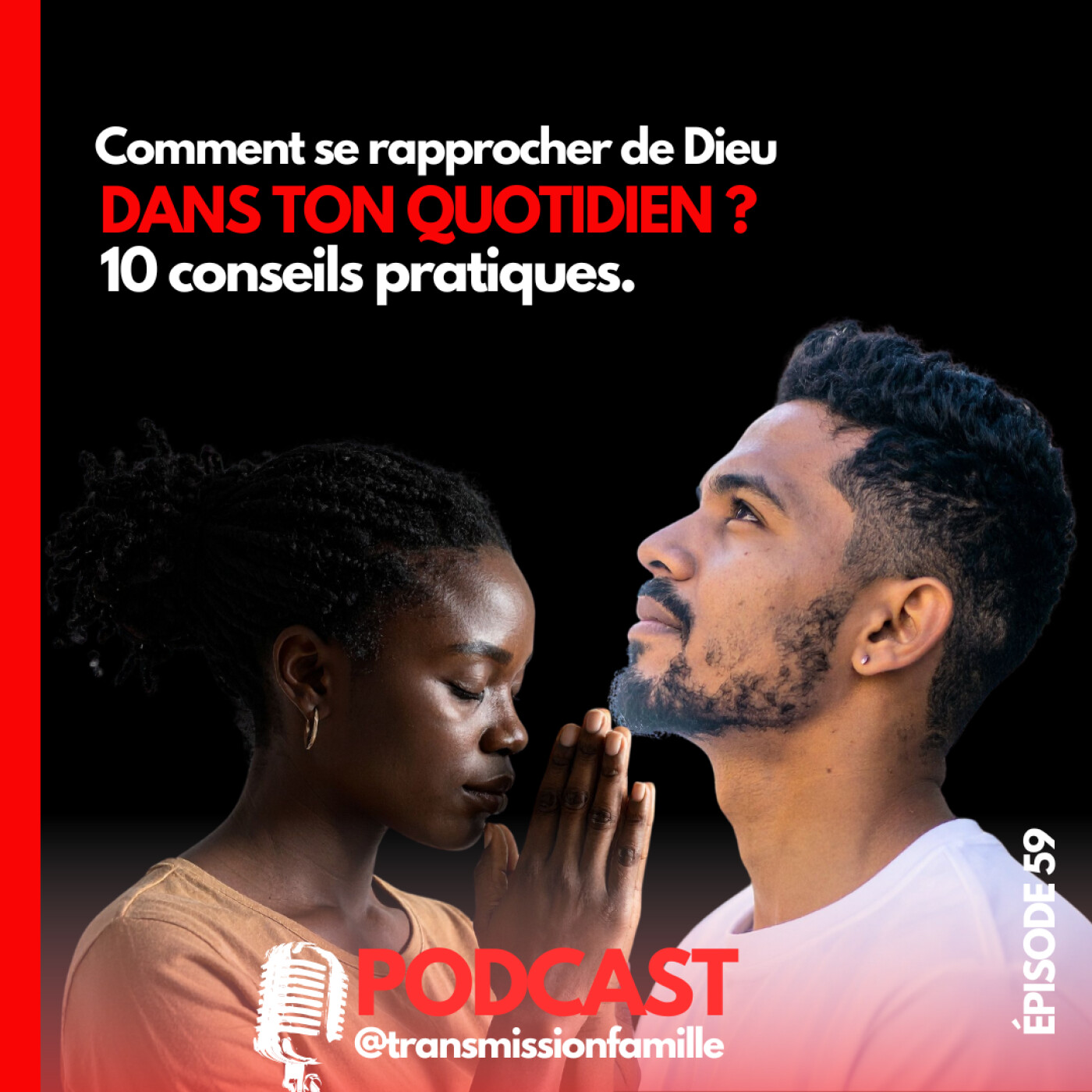 Se rapprocher de Dieu : comment faire ? 10 conseils episode artwork