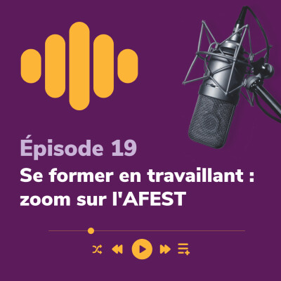 Se former en travaillant : zoom sur l'AFEST cover
