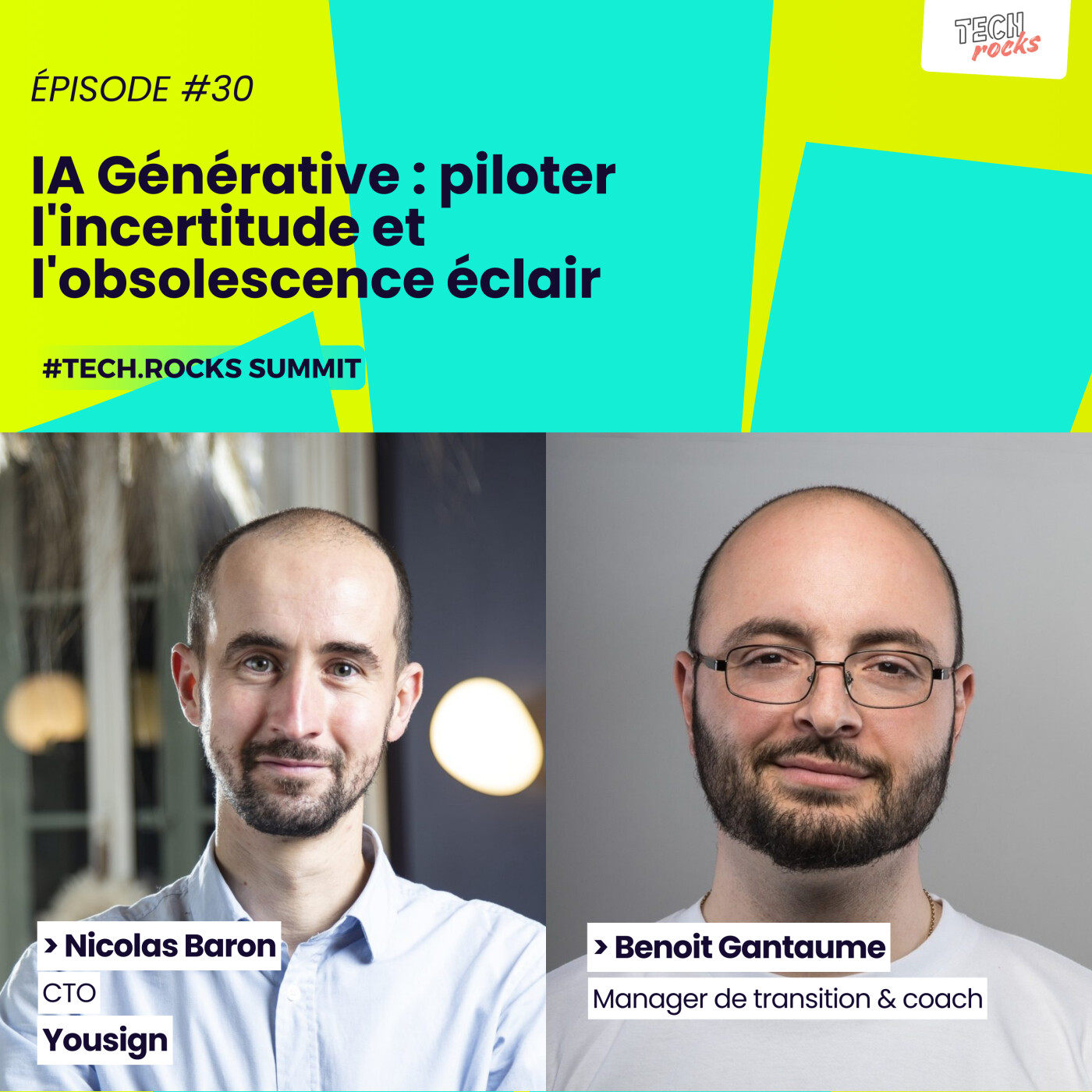 IA Générative : piloter  l'incertitude et  l'obsolescence éclair - Nicolas BARON (Yousign) & Benoit GANTAUME - #S07EP30