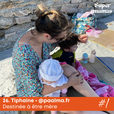EP26. Tiphaine • Destinée à être mère #1 cover
