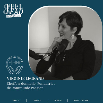 #5 Virginie Legrand, Cheffe à domicile , entrepreneure, fondatrice de Communic'Passion : Transformer les obstacles en énergie créatrice. cover