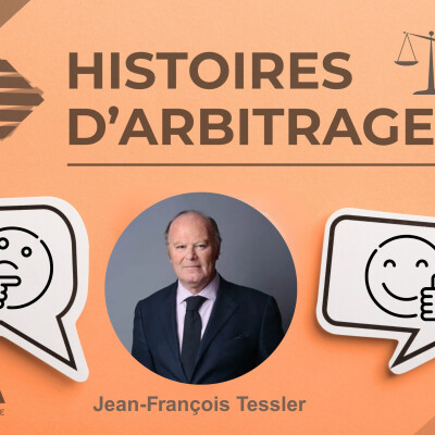 Histoires d'arbitrages : la parole à Jean-François Tessler, membre expert de la FCA cover