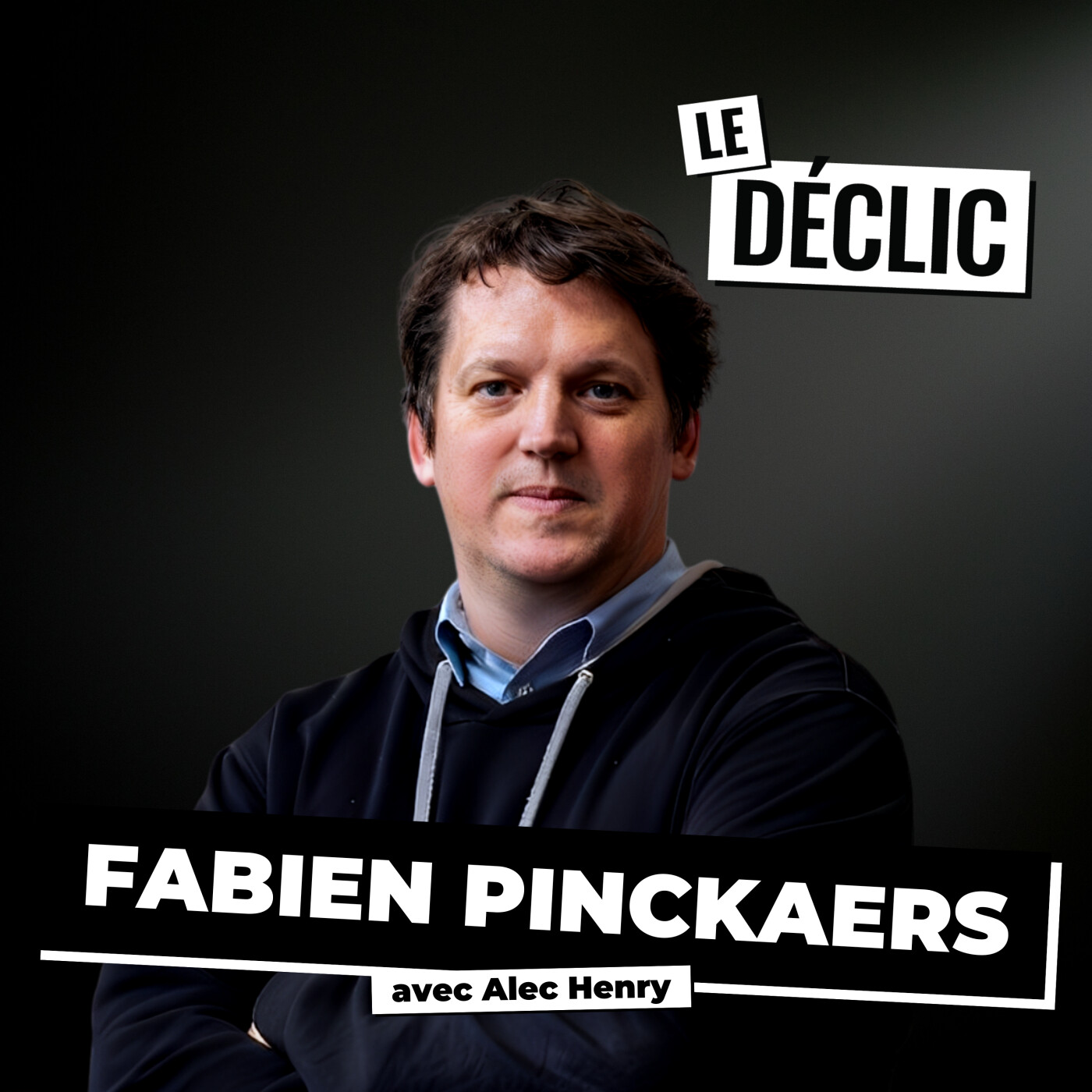 15 ans au bord de la faillite pour devenir multimilliardaire: La folle histoire de Fabien Pinckaers | Fabien Pinckaers | Déclic 352
