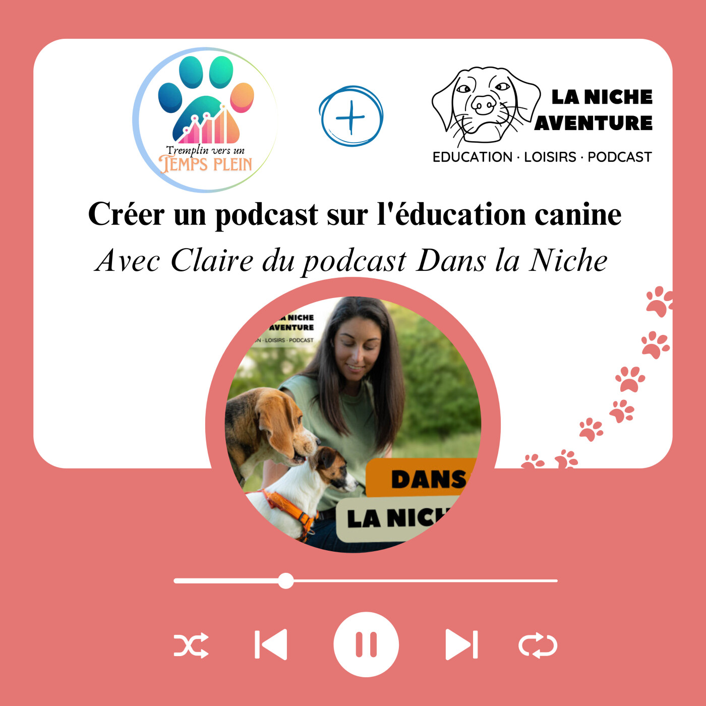 Dans la Niche : Créer un podcast sur l'éducation canine - ITW8 Dans la Niche : Créer un podcast sur l'éducation canine - ITW8