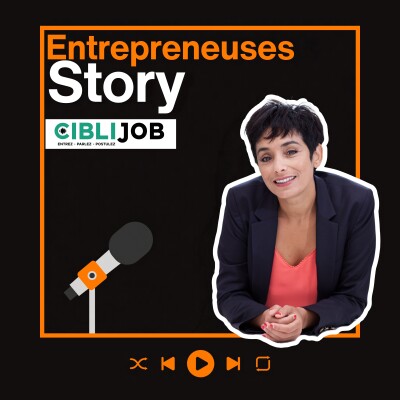 Entrepreneuses Story #1 - Samia Gentil - CibliJob cover