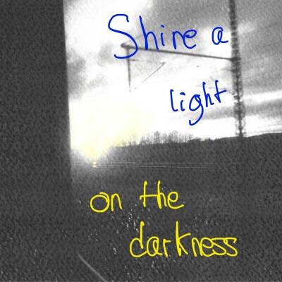 Shine a light on the darkness - Episode 1 cover