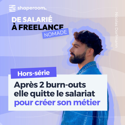 [Hors-série] Après 2 burn-outs, elle quitte le salariat pour créer son métier - Avec Fanny cover