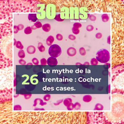 La newsletter de Février - Le mythe de la trentaine : Cocher des cases. cover