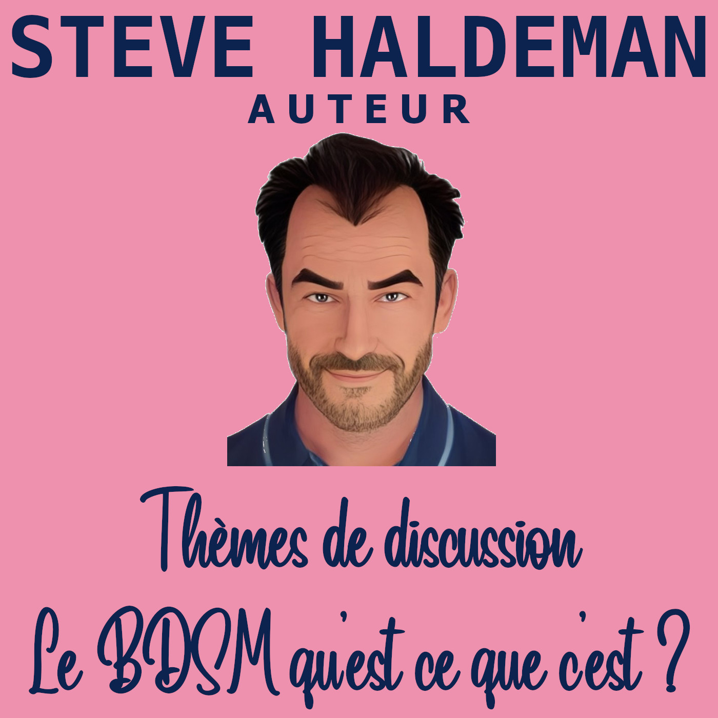 Le podcast de Steve Haldeman
