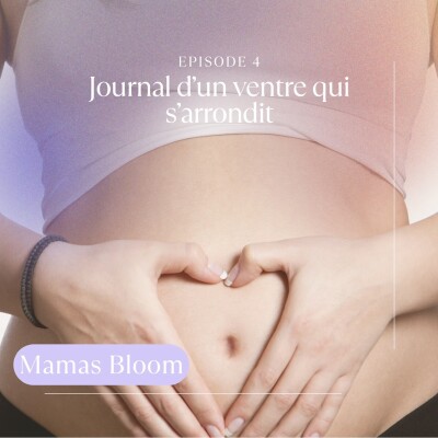 Ep4. Journal d’un ventre qui s’arrondit cover