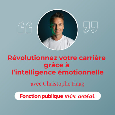 Révolutionnez votre carrière grâce à l’intelligence émotionnelle avec Christophe Haag cover