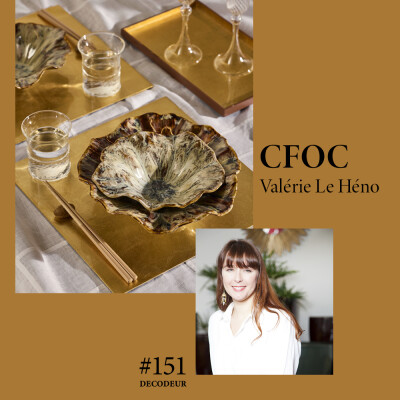 #151 Valérie Le Héno de la CFOC : quand les savoir-faire lointains inspirent la création... cover