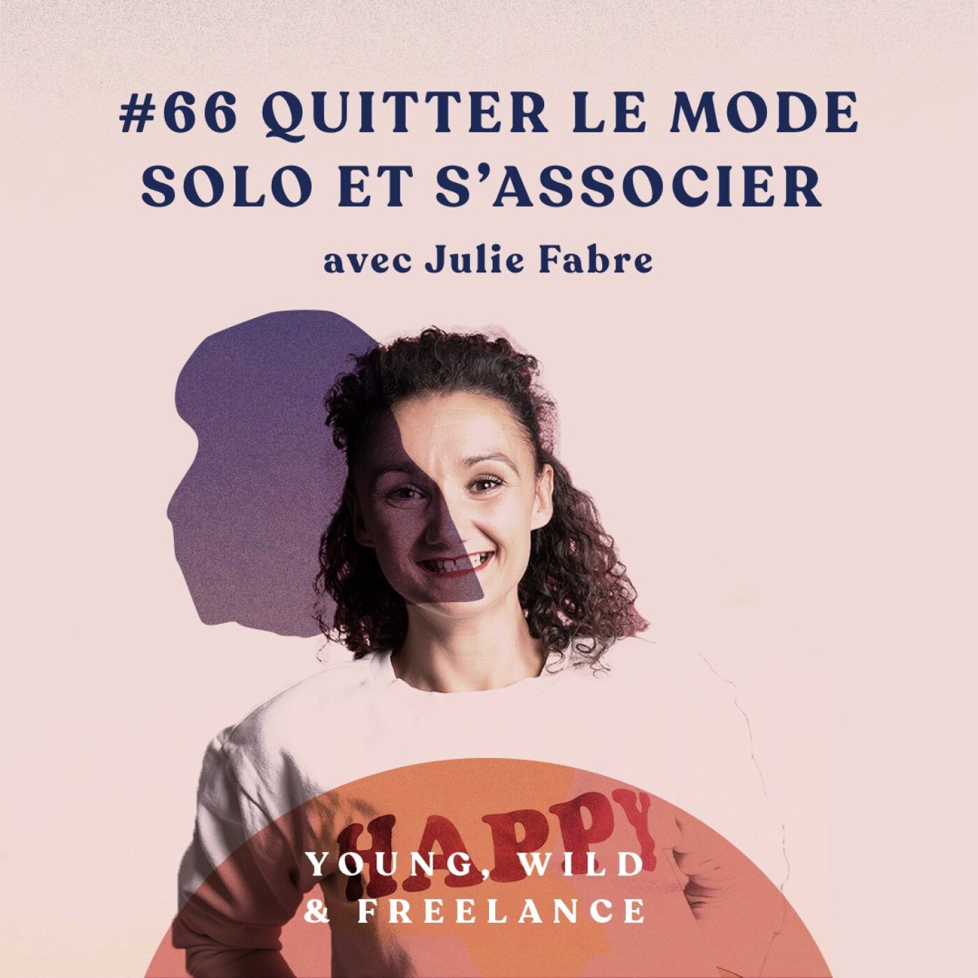 66. Quitter le mode solo et s'associer - avec Julie Fabre episode artwork