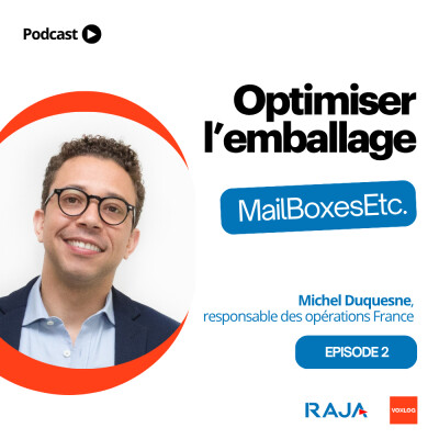 Voxlog x Raja : Optimiser l'emballage - EP2 - Le retour d'expérience de MailBoxesEtc cover