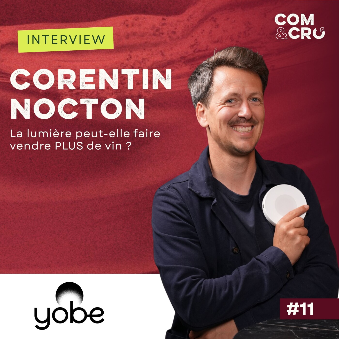 La lumière peut-elle faire vendre PLUS de vin ? avec Corentin Nocton, CEO de Yobe Light episode artwork
