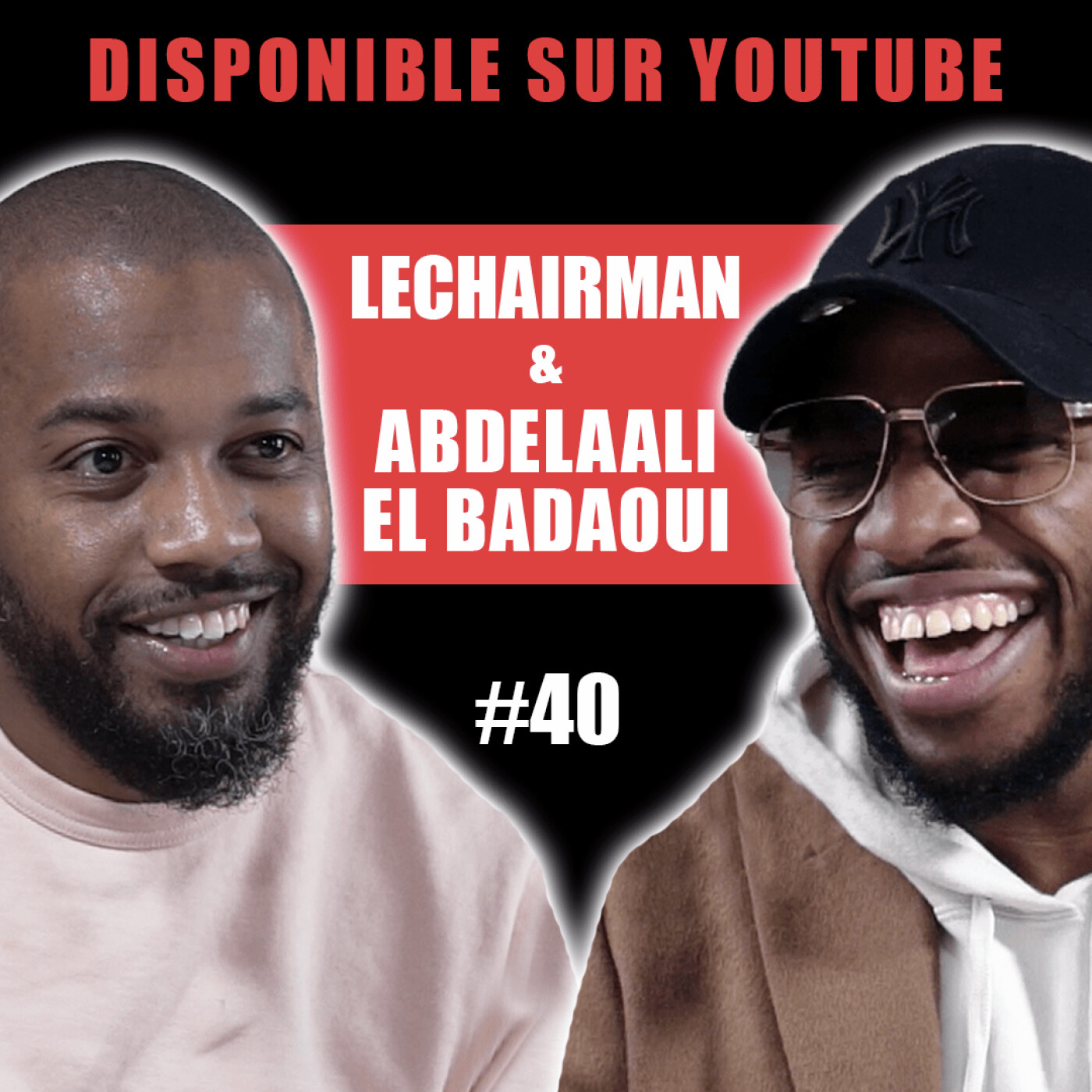 #40 LeChairman & Abdelaali El Badaoui parlent Sport, Social, Banlieues Santé, Maroc, Medecine...