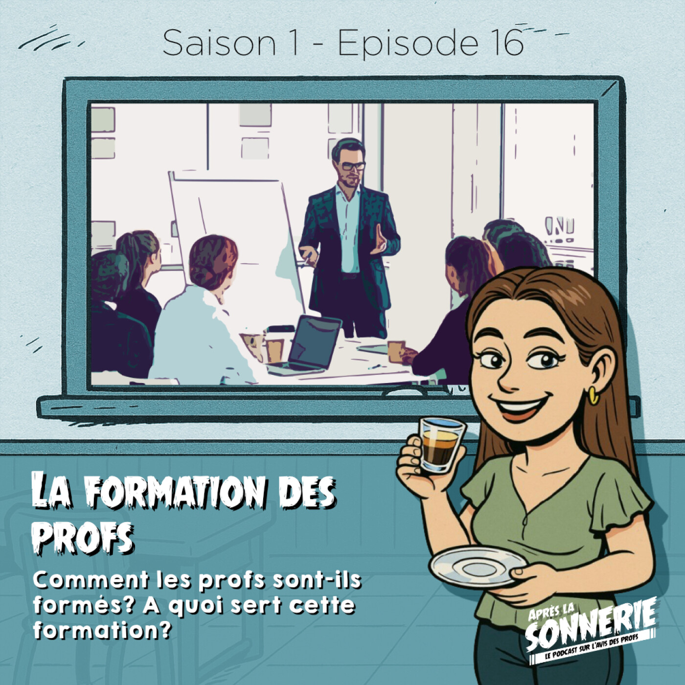 La formation des profs.