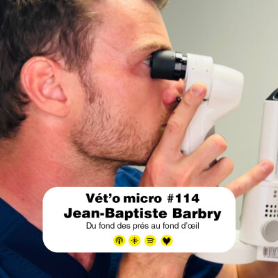 REDIFFUSION Épisode #114 - Jean-Baptiste Barbry : Du fond des prés au fond d’œil cover