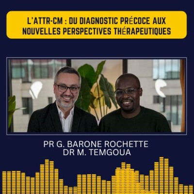 L’ATTR-CM : du diagnostic précoce aux nouvelles perspectives thérapeutiques cover
