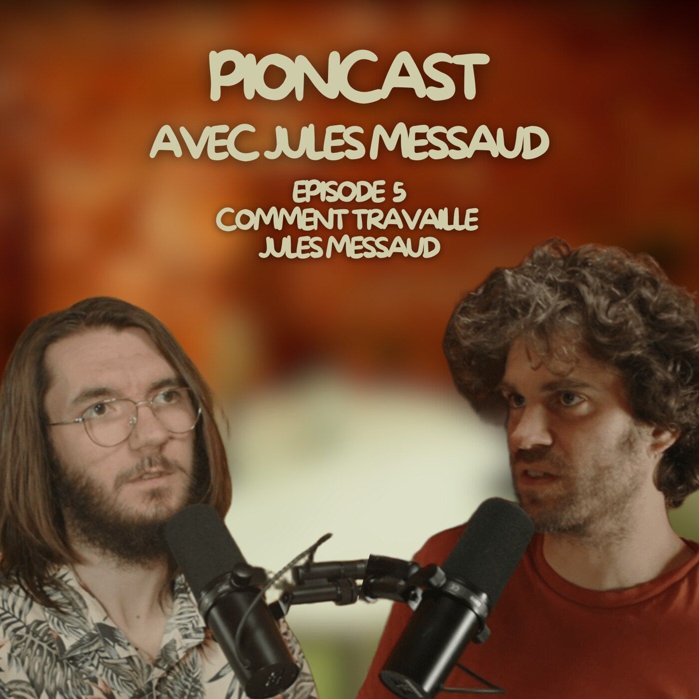 PionCast#5 Comment travaille jules messaud ? episode artwork
