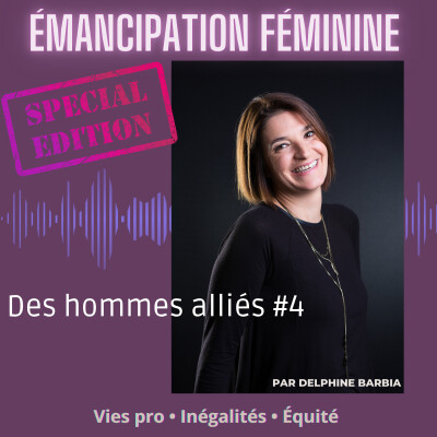 72. Retrouver du pouvoir sur sa vie - spécial hors série Des hommes alliés #4 cover