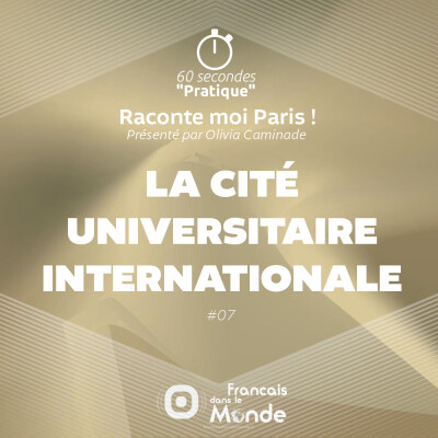 Raconte-moi Paris : La Cité Internationale Universitaire cover